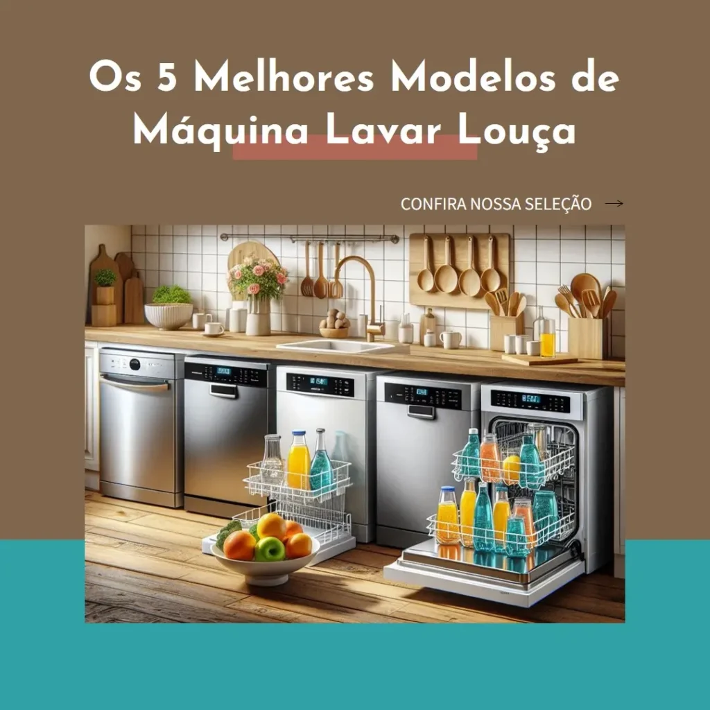 Os 5 Melhores Modelos de maquina lavar louca