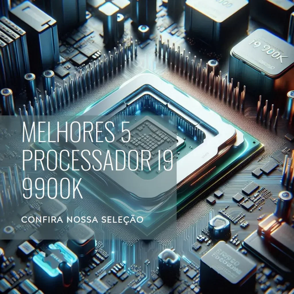 Melhores 5 processador i9 9900k