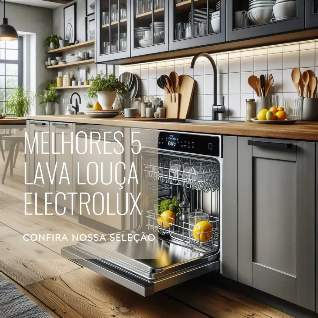 Melhores 5 lava louça electrolux 10 serviços