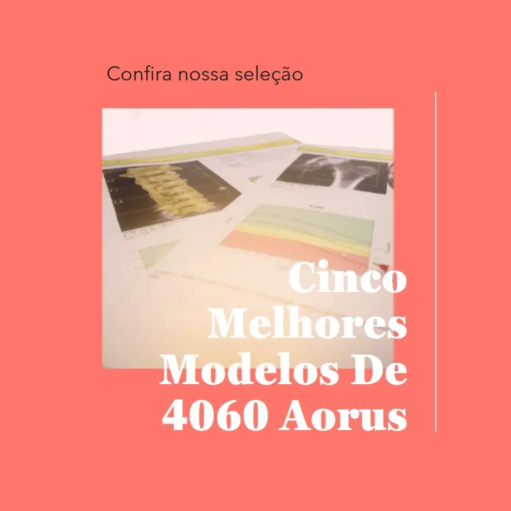 Cinco Melhores Modelos de 4060 Aorus