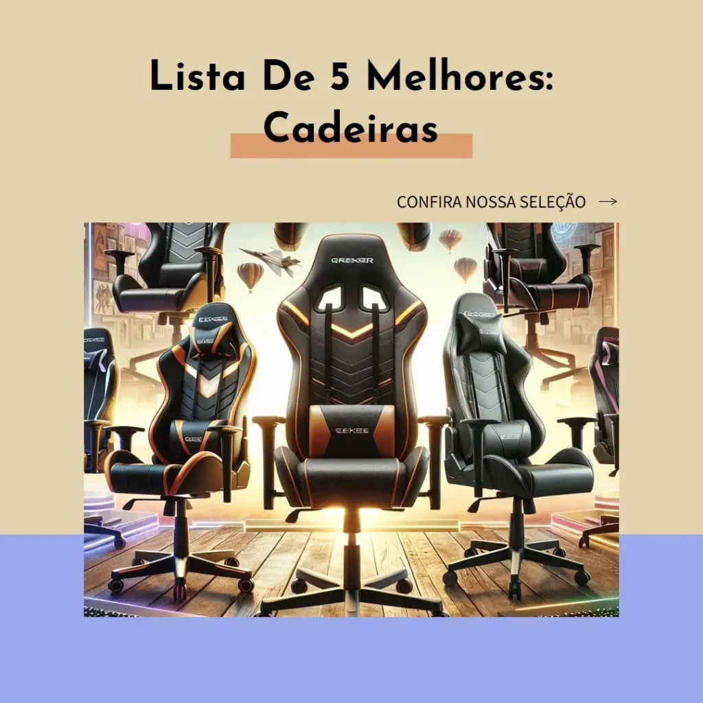 Lista de 5 Melhores: cadeiras para games