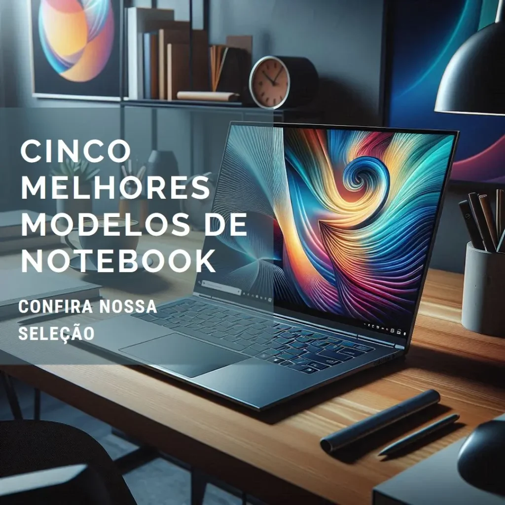 Cinco Melhores Modelos de notebook acer a515