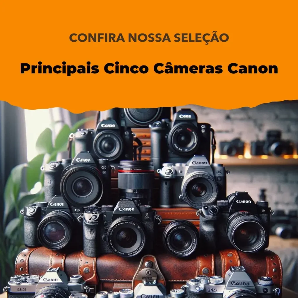 Principais Cinco câmera Canon