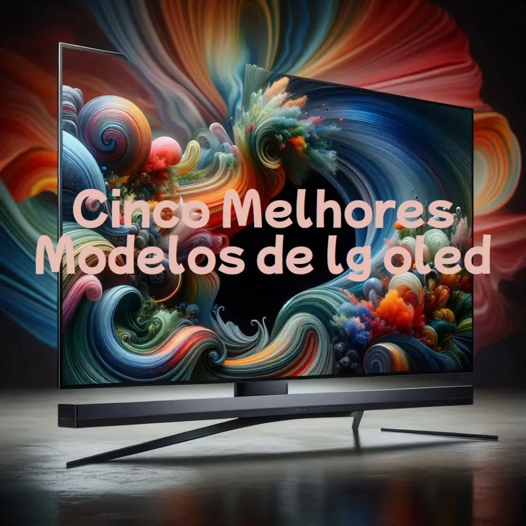 Cinco Melhores Modelos de lg oled evo c4 55