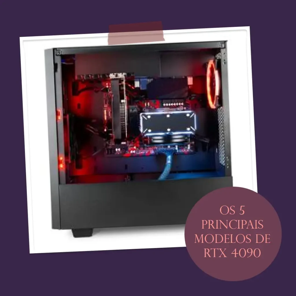 Os 5 Principais Modelos de RTX 4090 Aorus xtreme