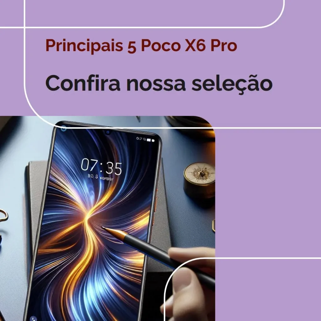 Principais 5 Poco x6 pro