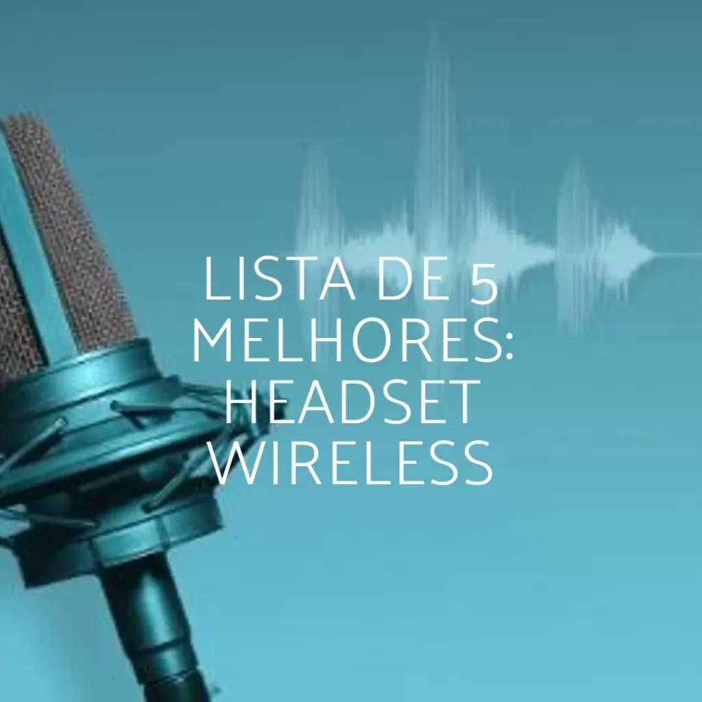 Lista de 5 Melhores: headset wireless