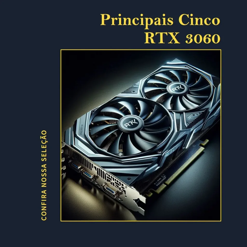 Principais Cinco RTX 3060 Aorus elite