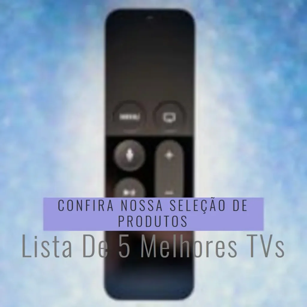 Lista de 5 Melhores: TV Samsung QLED Q60