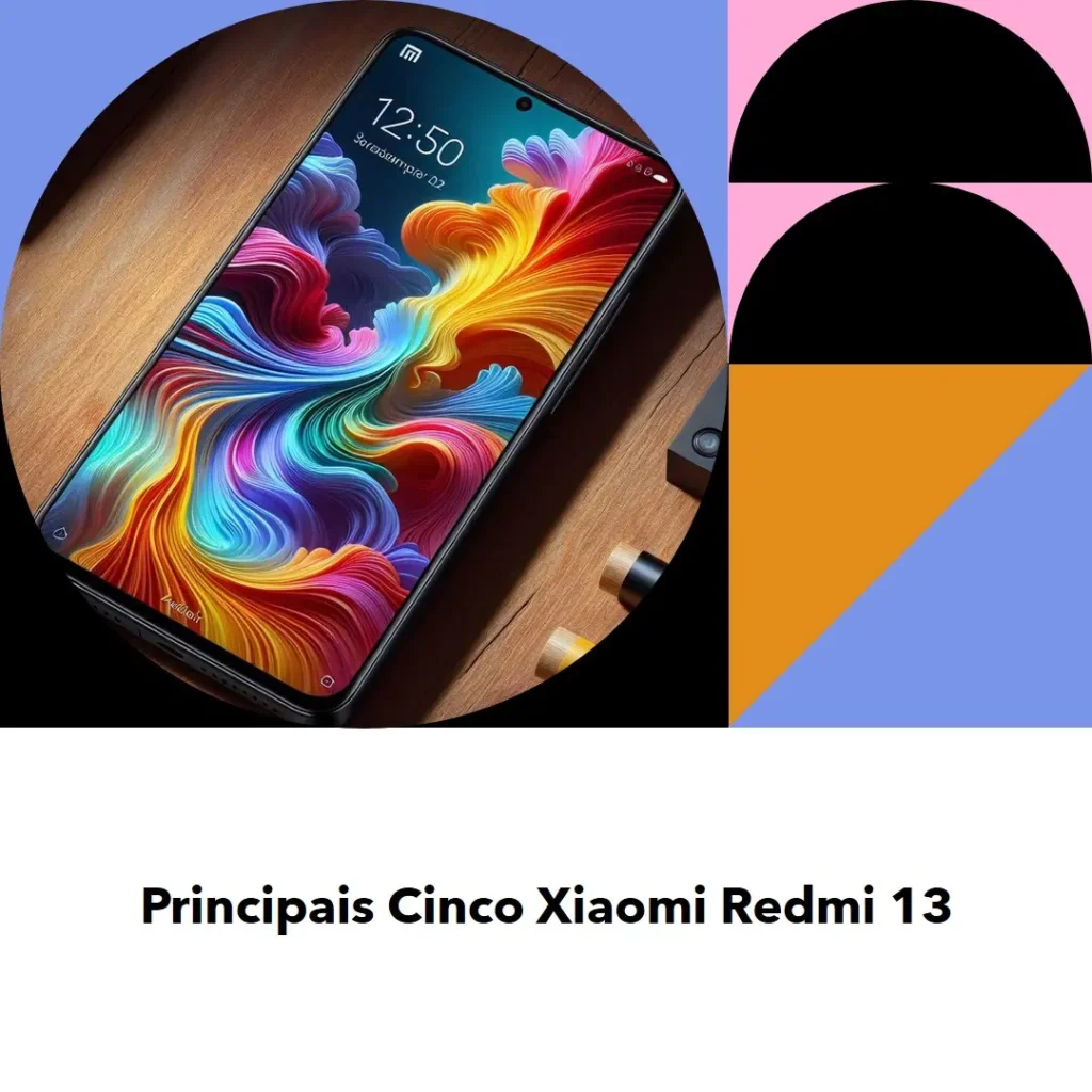 Principais Cinco Xiaomi redmi 13