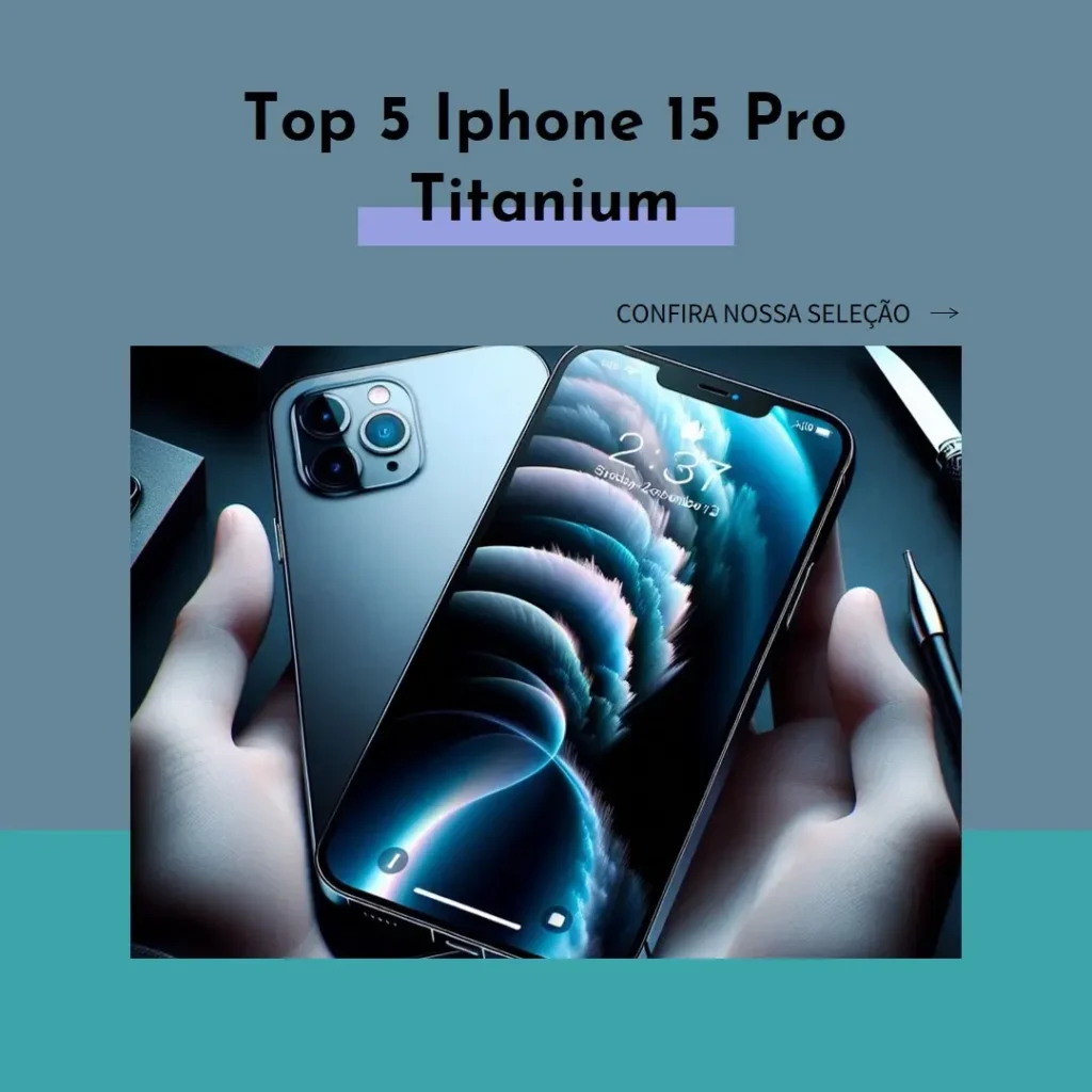 Top 5 Iphone 15 pro titanium