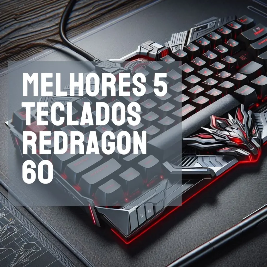 Melhores 5 teclado Redragon 60
