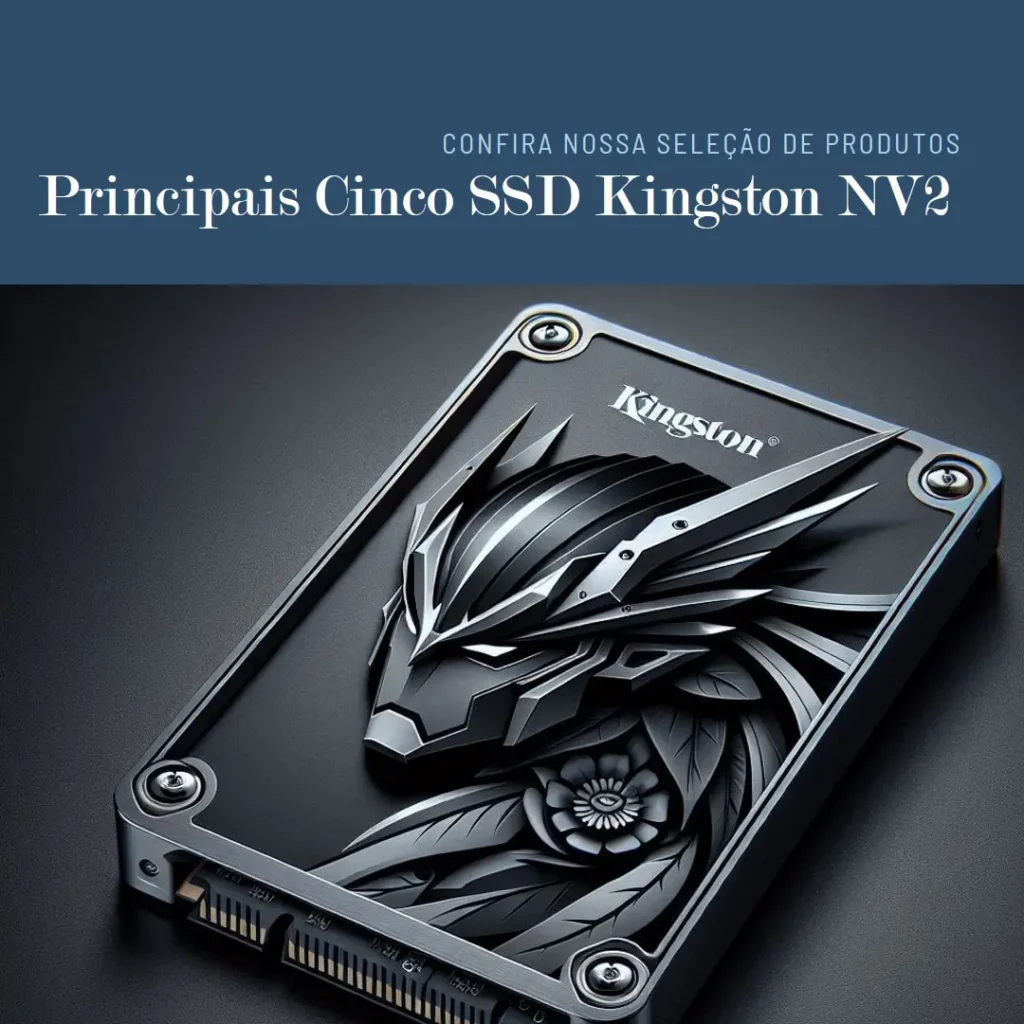 Principais Cinco ssd Kingston nv2 m.2 2280 pcie nvme