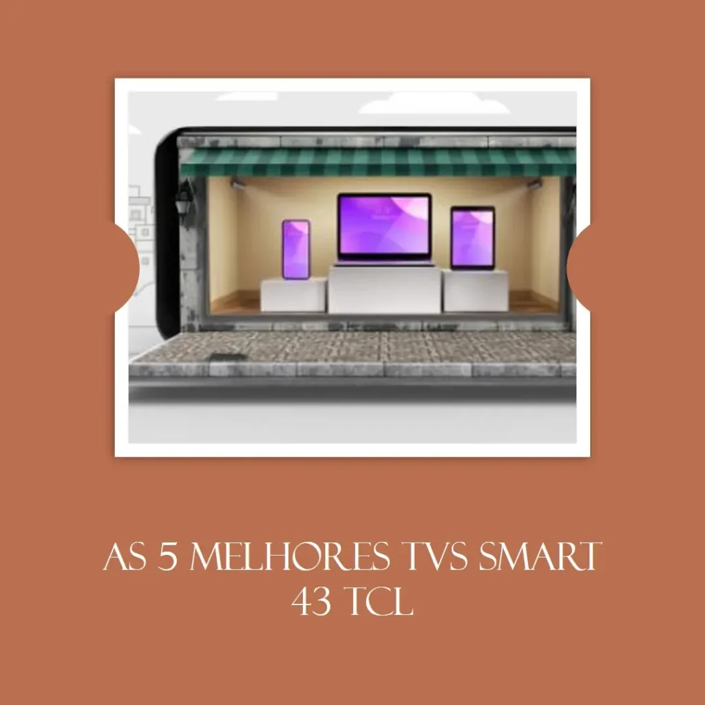 As 5 Melhores Opções de TV Smart 43 TCL