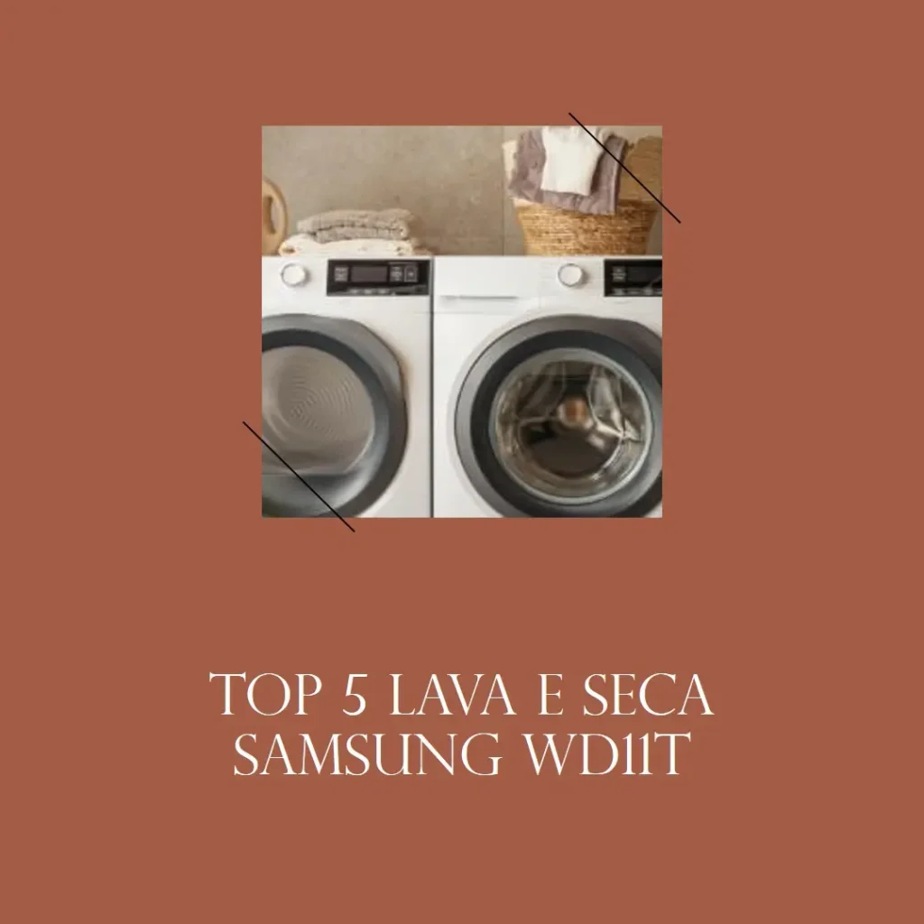 Top 5 Lava E Seca Samsung Wd11T