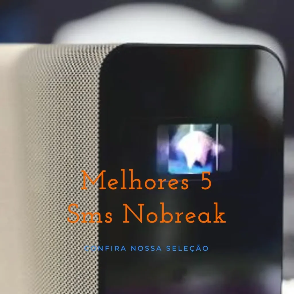 Melhores 5 sms nobreak