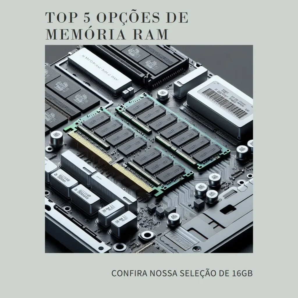 Top 5 Opções de memória ram notebook 16gb