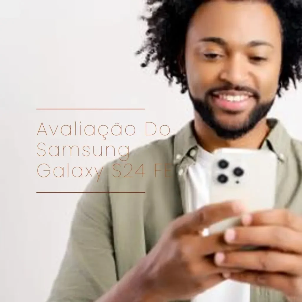 Samsung Galaxy S24 FE 5G com Galaxy AI e Tela 6.7"