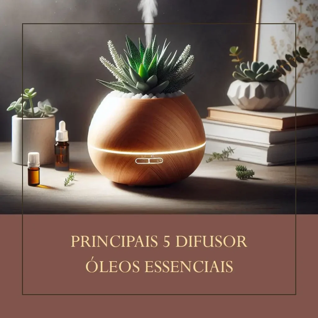 Principais 5 Difusor Oleos Essenciais