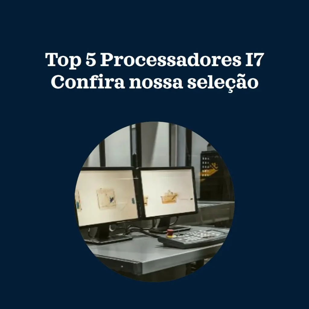 Top 5 i7 processador