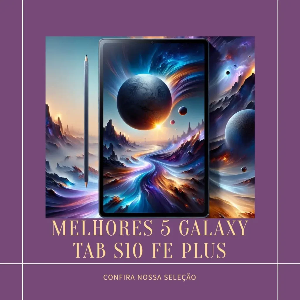 Melhores 5 Galaxy tab S10 FE plus