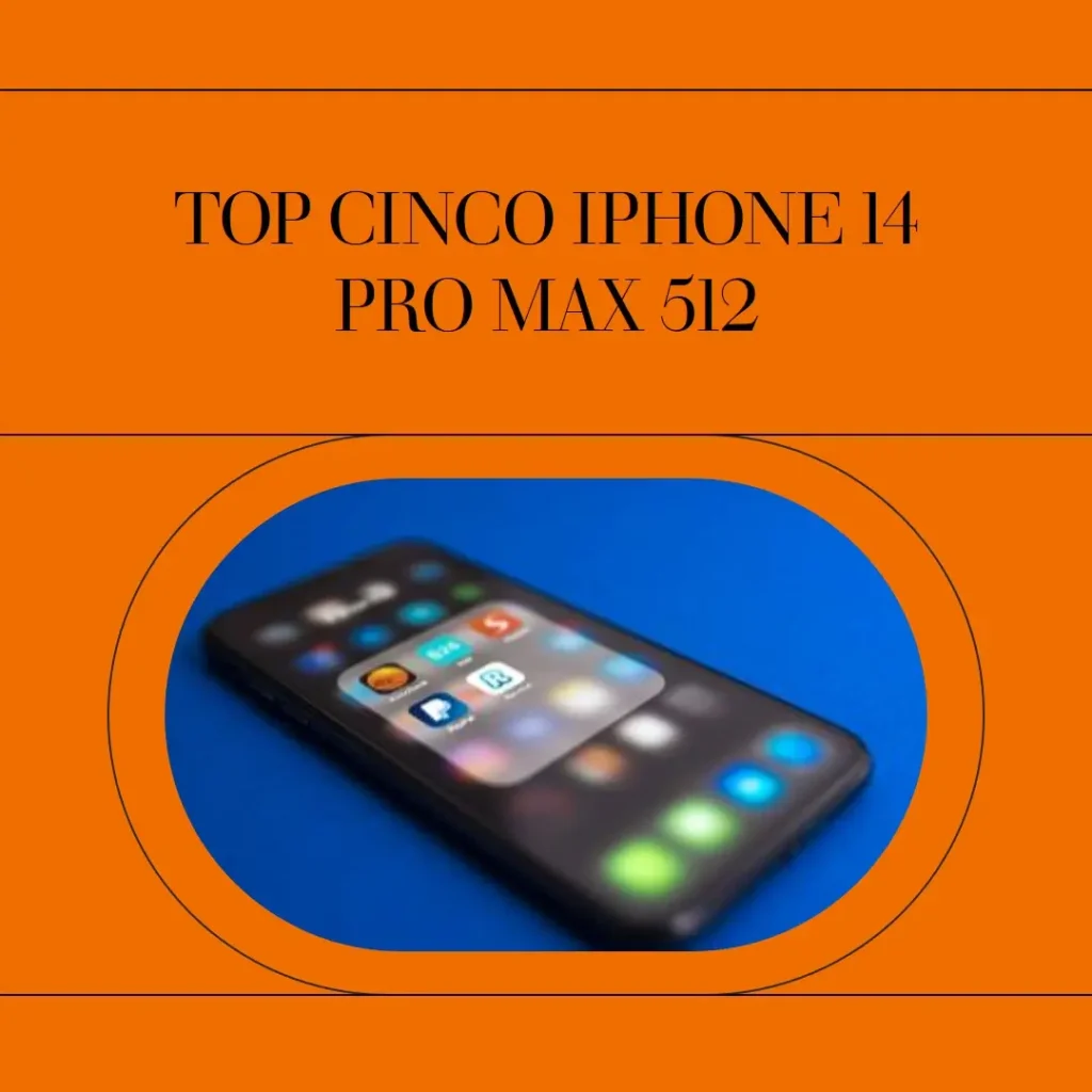 Top Cinco Iphone 14 Pro Max 512