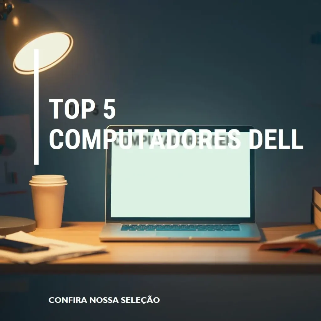 Top 5 computador dell completo