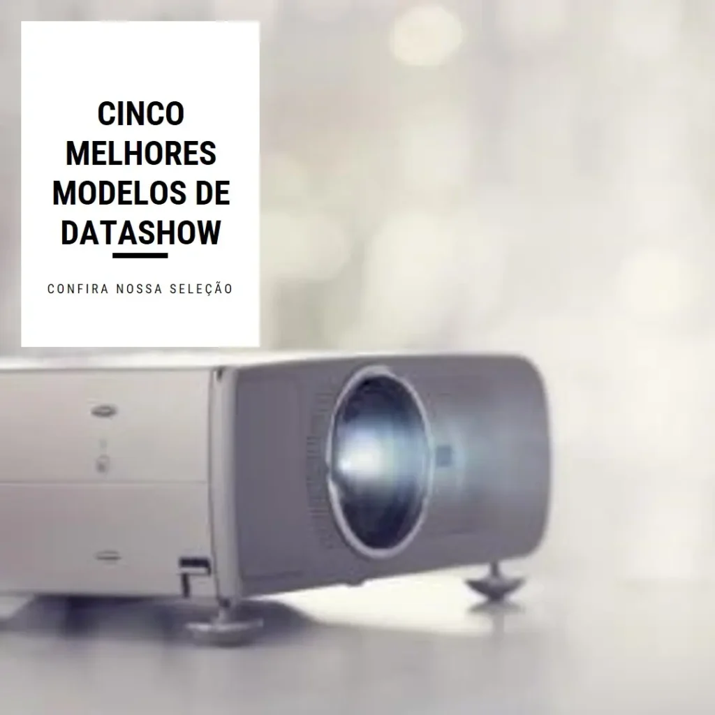 Cinco Melhores Modelos de datashow Epson