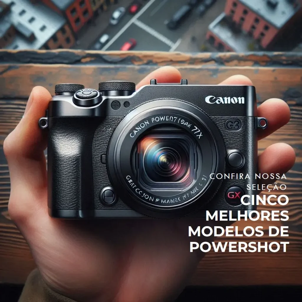 Cinco Melhores Modelos de powershot g7 x mark ii Canon