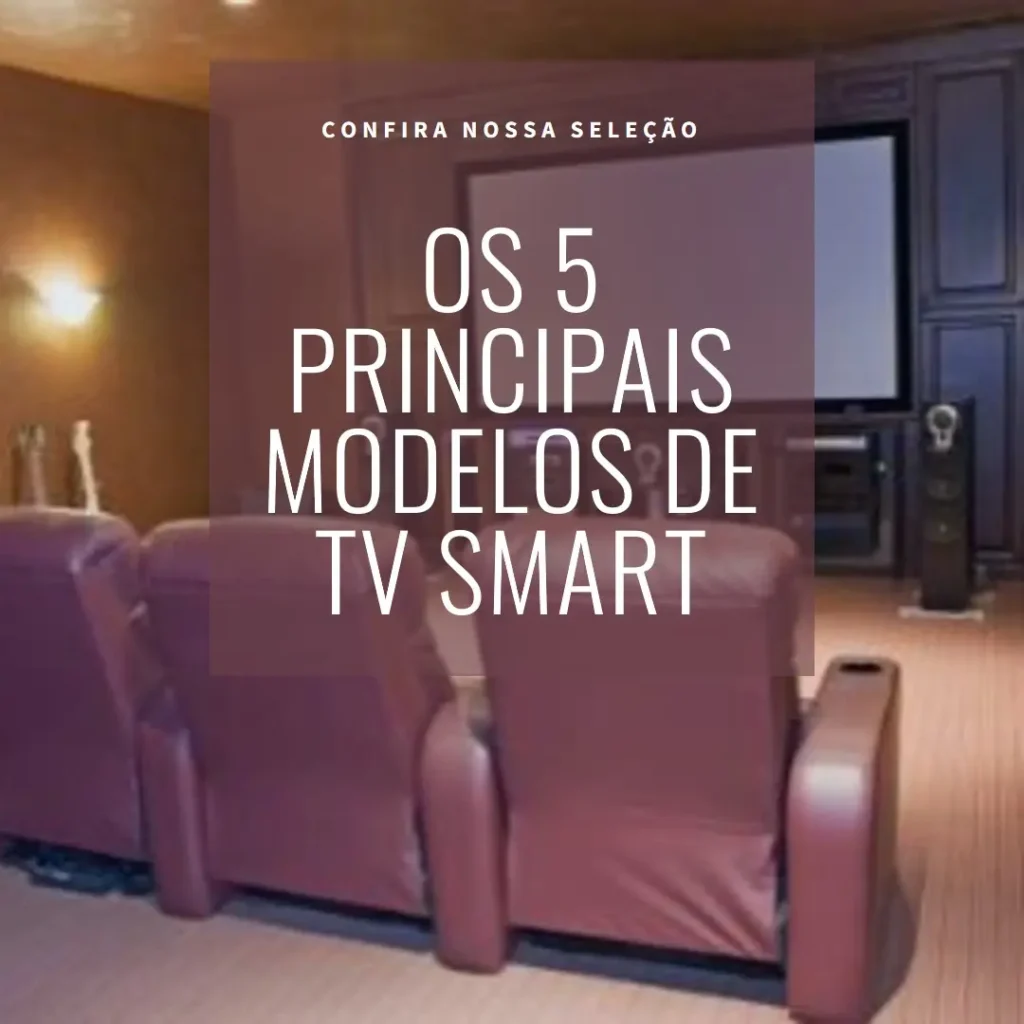 Os 5 Principais Modelos de Tv Smart 39 Polegadas