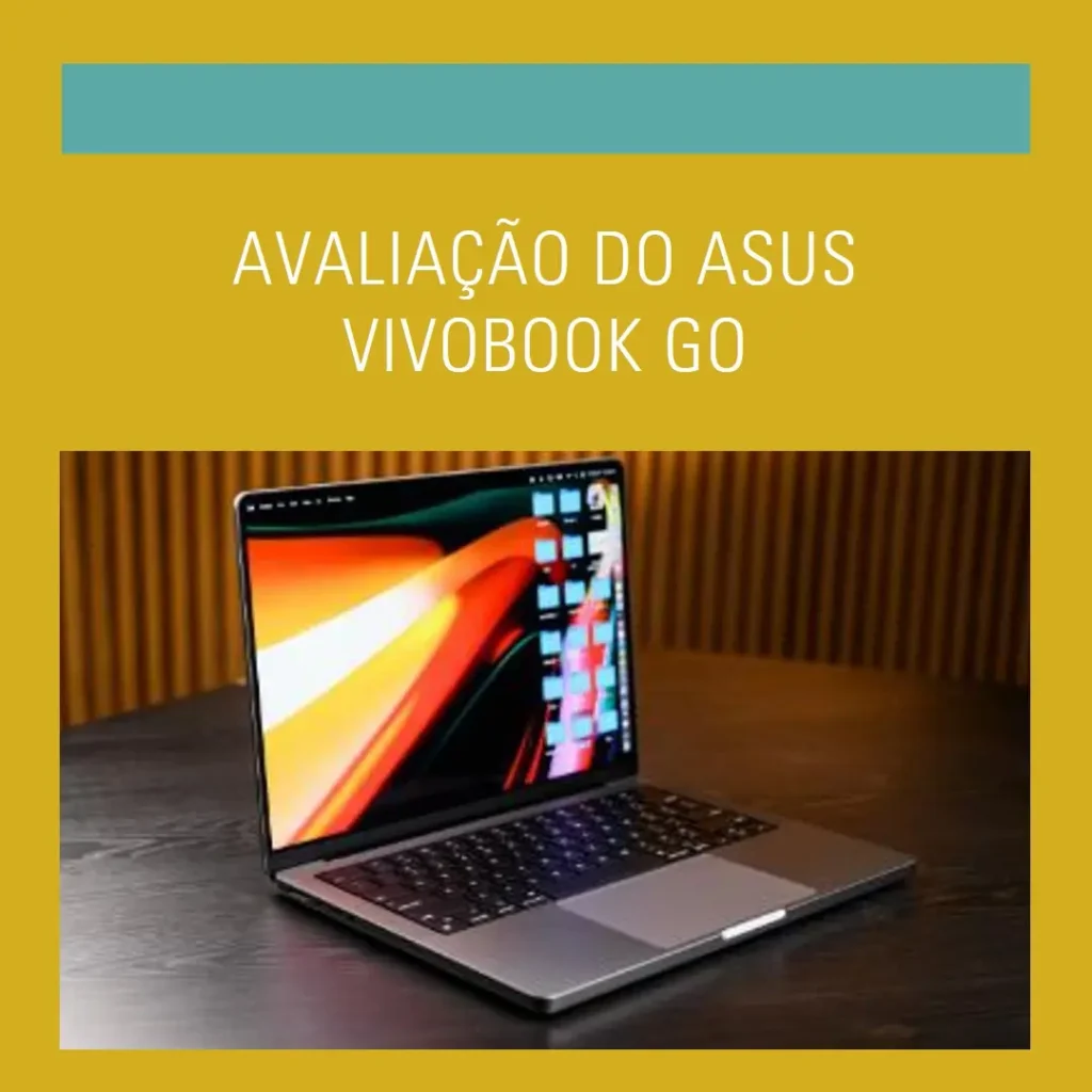ASUS VivoBook Go 15 com Ryzen 5 e SSD 512GB