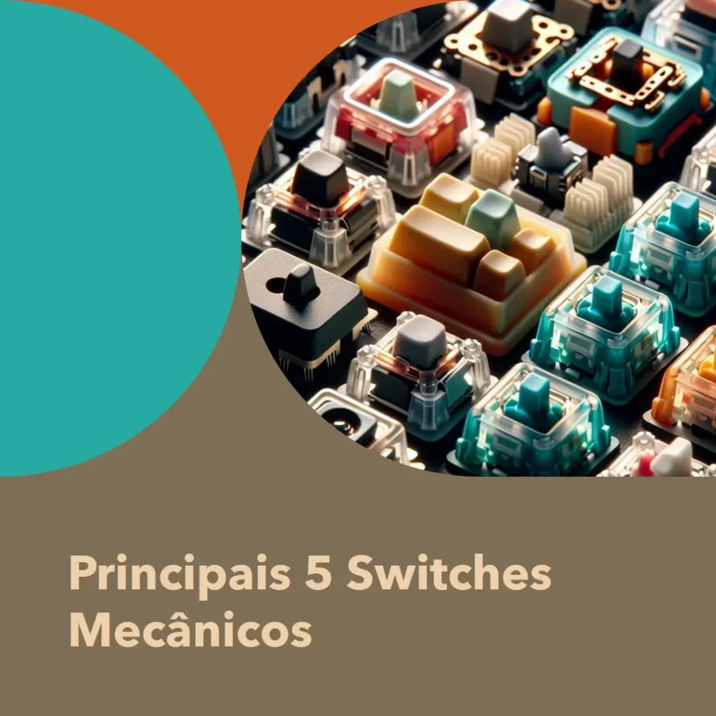 Principais 5 switch teclado mecanico