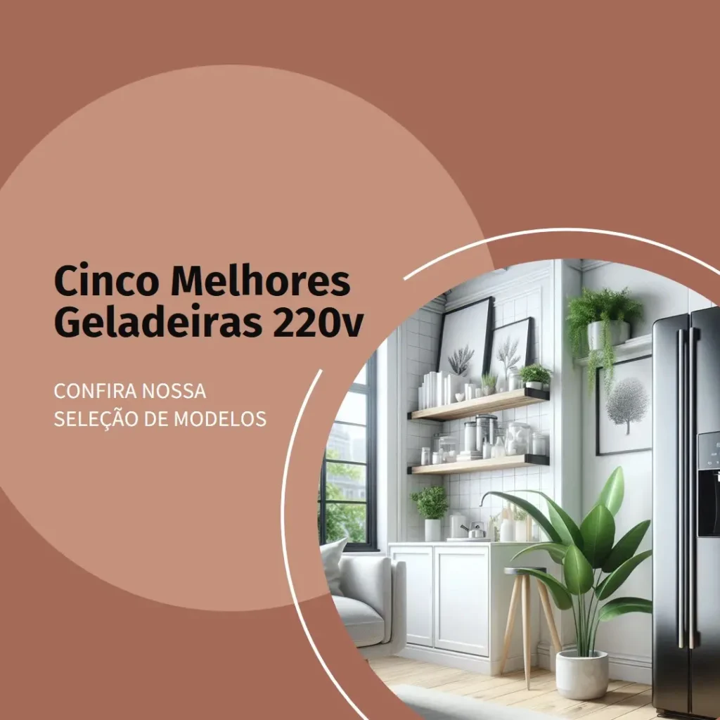 Cinco Melhores Modelos de geladeira 220v frost free