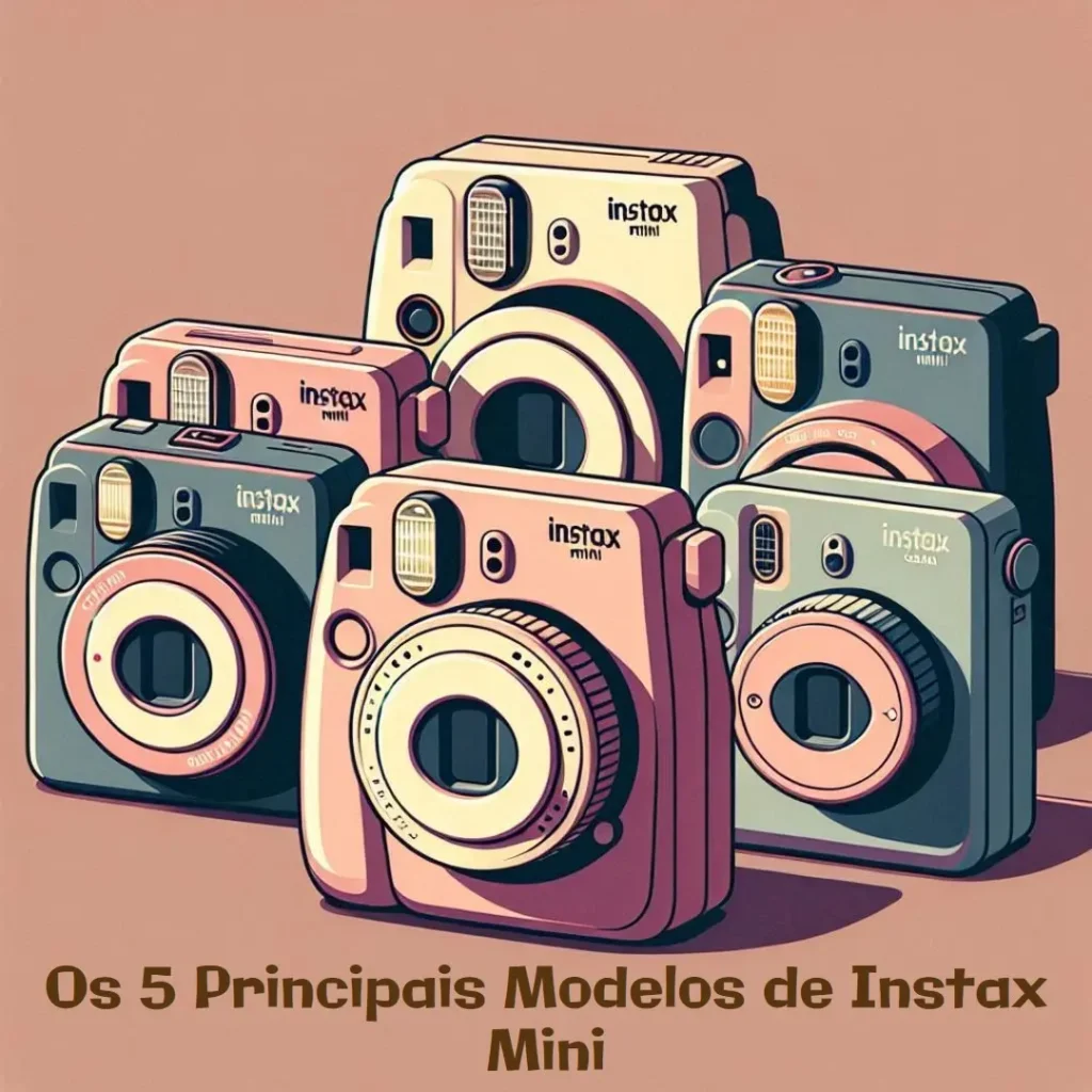 Os 5 Principais Modelos de Instax Mini