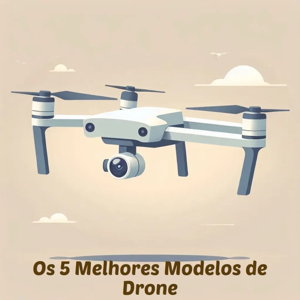 Os 5 Melhores Modelos de drone com camera
