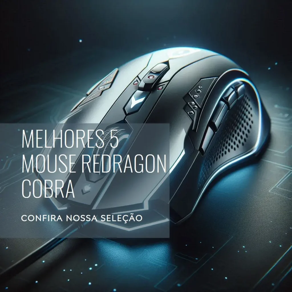 Melhores 5 mouse Redragon cobra