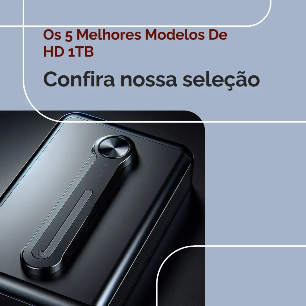 Os 5 Melhores Modelos de HD 1TB externo
