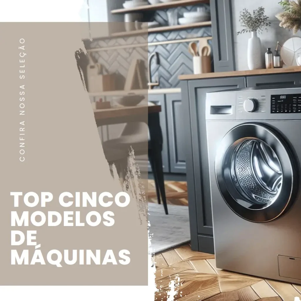 Top Cinco Modelos de Máquina De Lavar Roupa E Secar