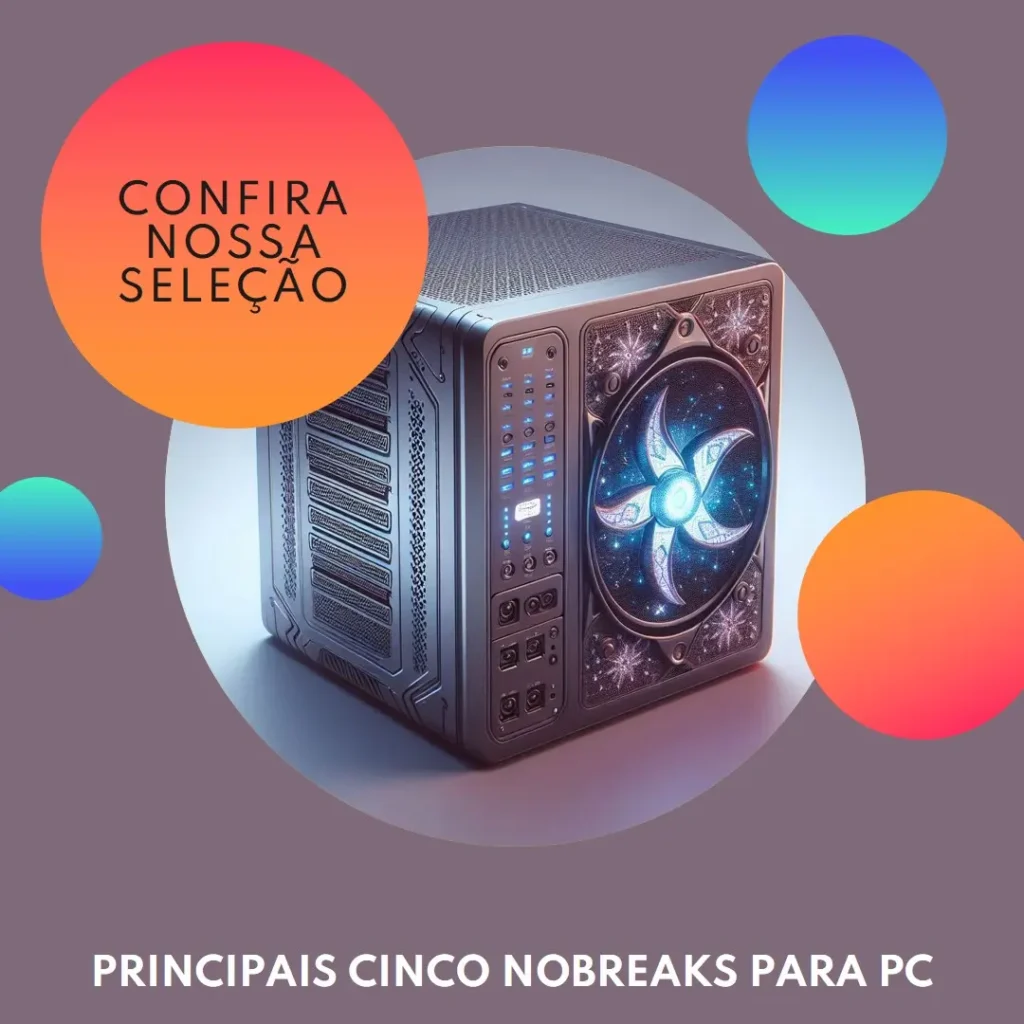 Principais Cinco nobreak para pc