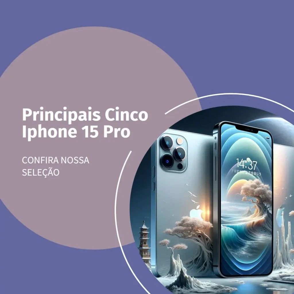 Principais Cinco Iphone 15 pro 256 gb