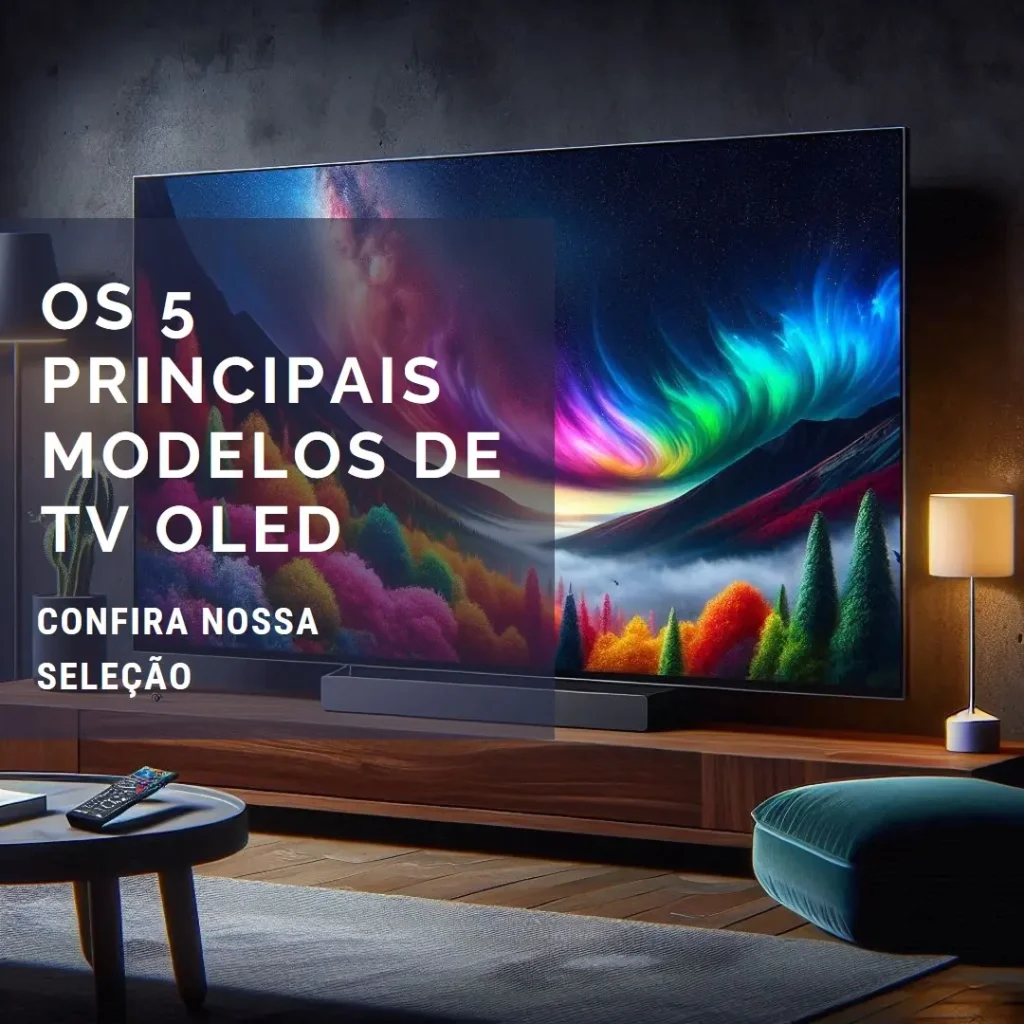 Os 5 Principais Modelos de TV oled 55 polegadas