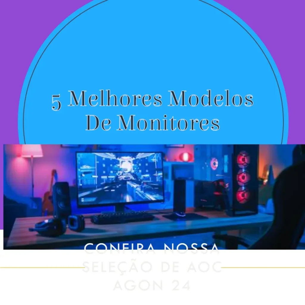 5 Melhores Modelos de monitor gamer AOC Agon 24 240hz