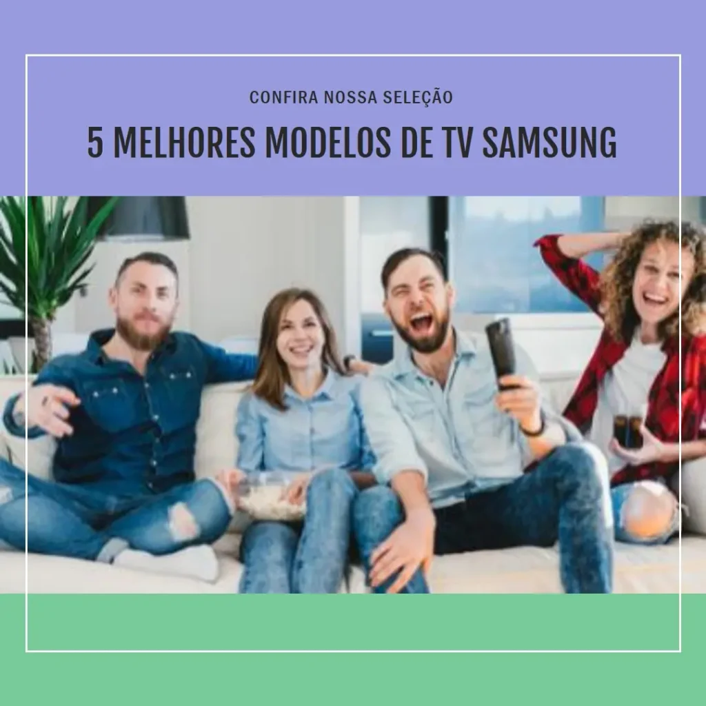 5 Melhores Modelos de TV Samsung 55 Q60