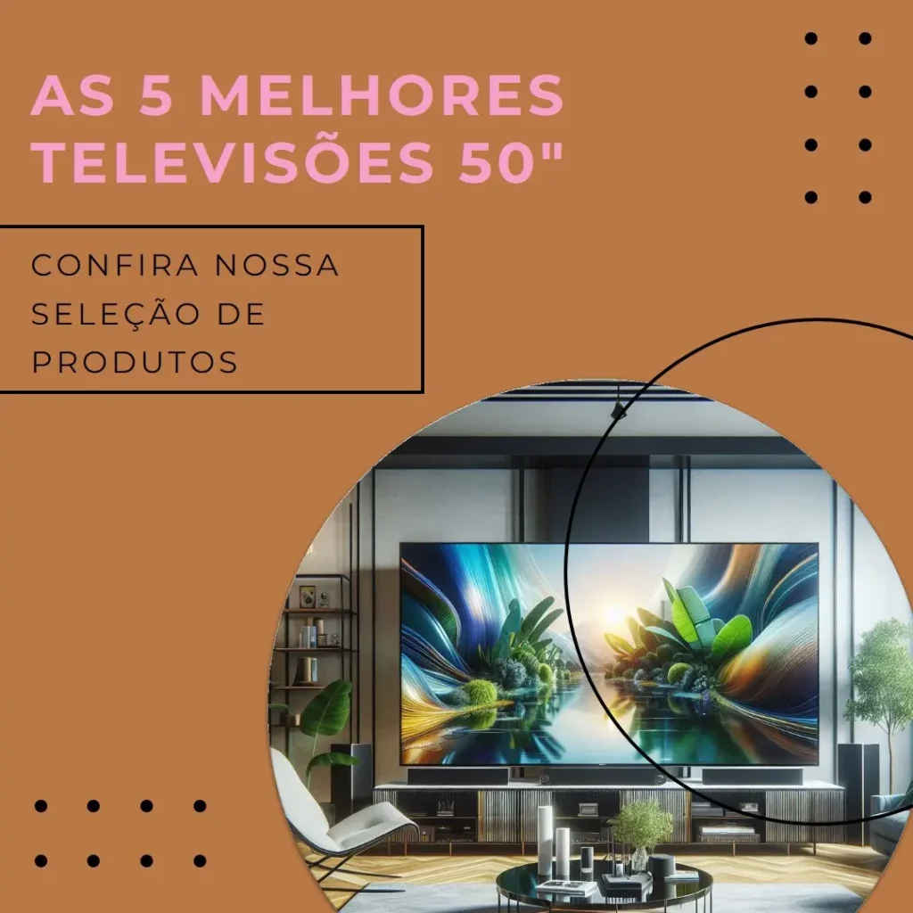 As 5 Melhores Opções de televisão 50 polegadas
