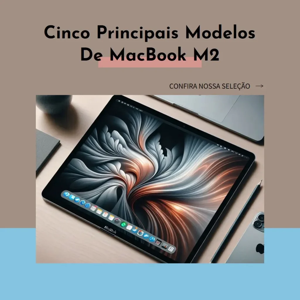 Cinco Principais Modelos de MacBook m2