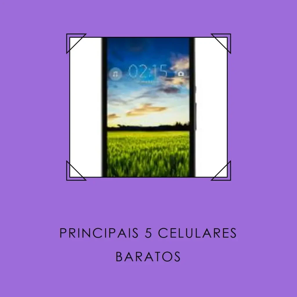 Principais 5 mais barato celular