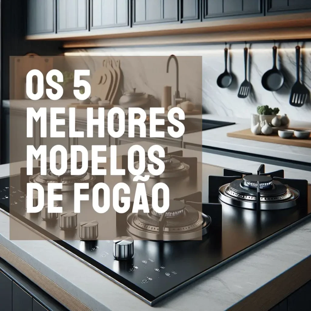 Os 5 Melhores Modelos de fogão 5 bocas cooktop brastemp