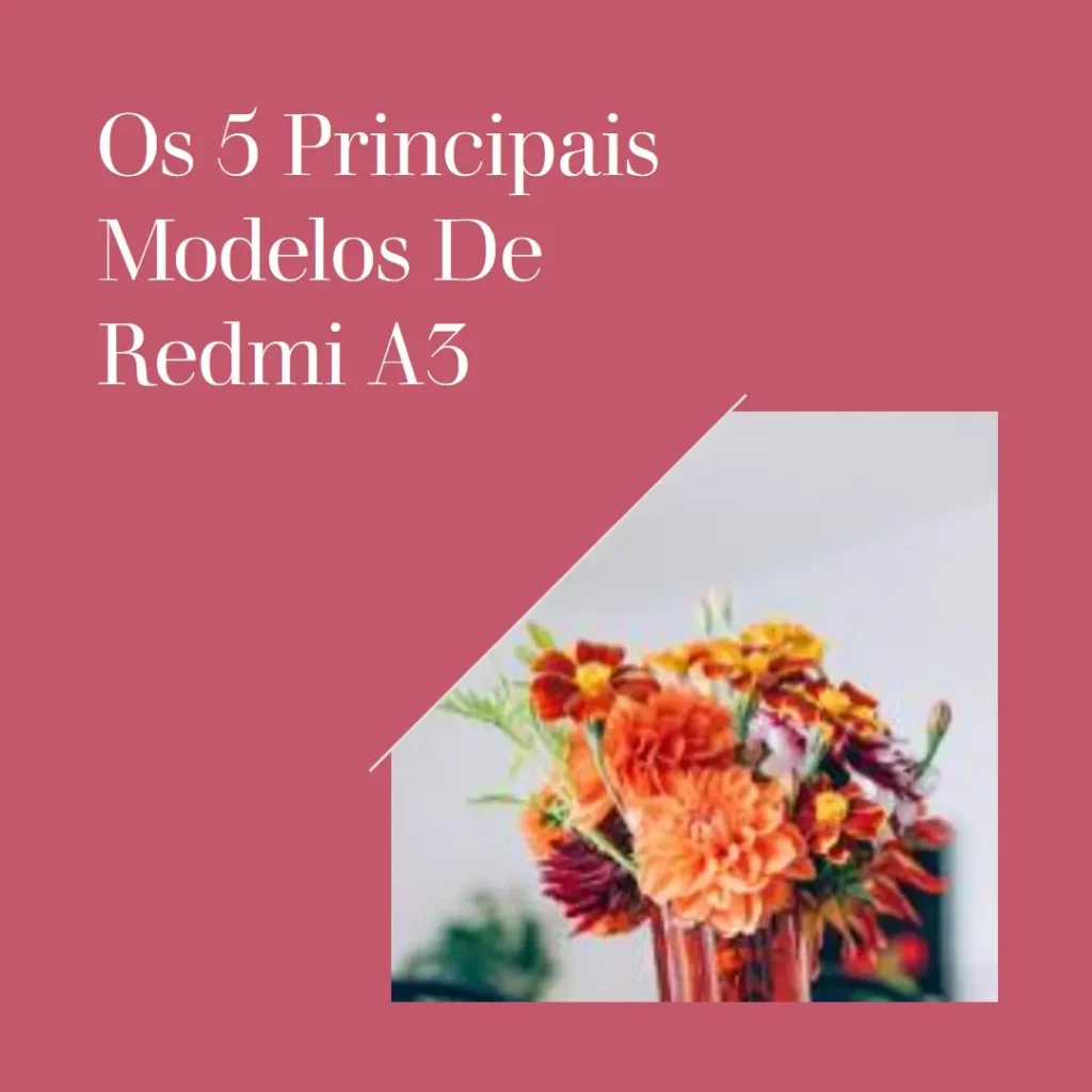 Os 5 Principais Modelos de Redmi A3 128gb azul