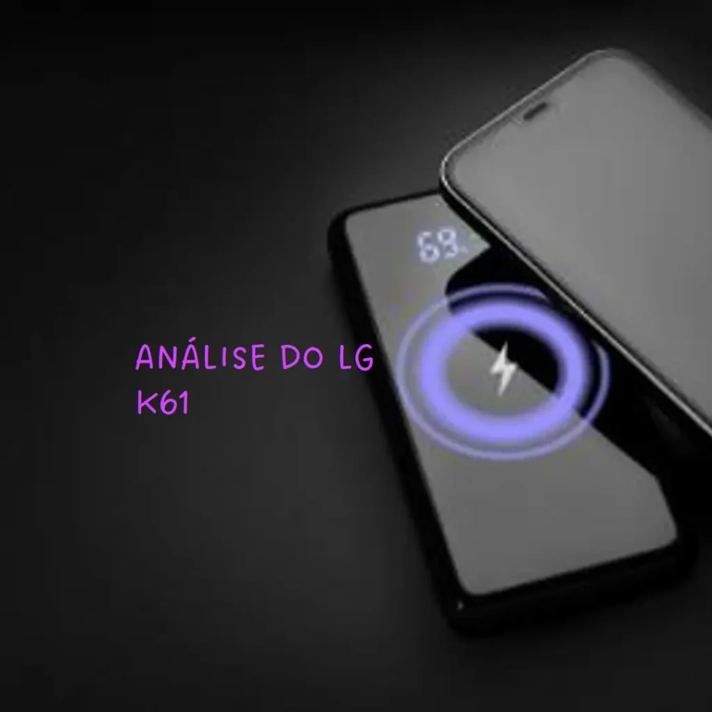 Cinco Principais Modelos de celular LG k61