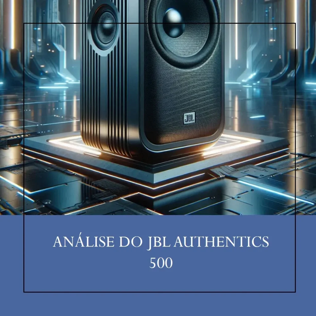 JBL Authentics 500 com Dolby Atmos e Wi-Fi